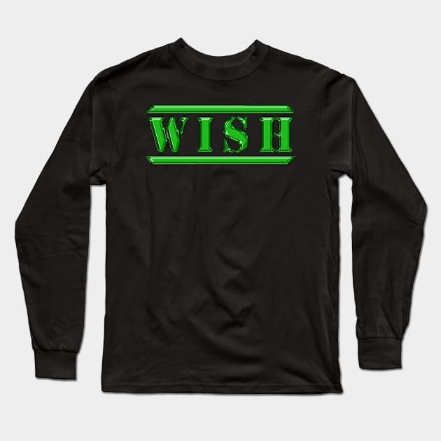 Wish Green Long Sleeve T-Shirt by The Black Panther